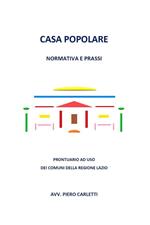 Casa popolare. Normativa e prassi