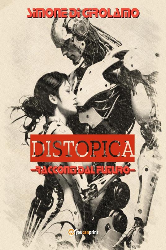 Distopica - Simone Di Girolamo - copertina