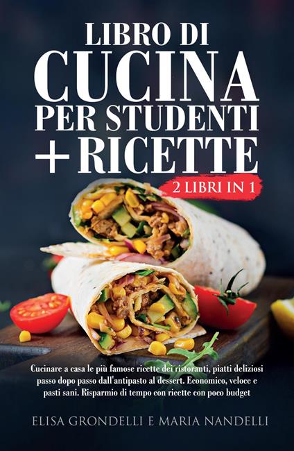 Libro di cucina per studenti-Ricette - Elisa Grondelli - copertina