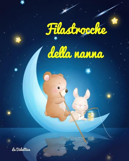 Filastrocche della nanna. Ediz. a colori - copertina