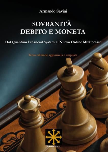 Sovranità, debito e moneta. Dal Quantum Financial System al Nuovo Ordine Multipolare - Armando Savini - copertina