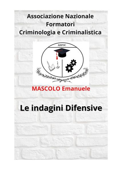 Le indagini difensive - Emanuele Mascolo - copertina