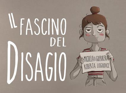 Il fascino del disagio - Michela Gioia Guerrera,Roberta Logiudice - copertina