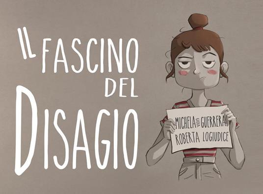 Il fascino del disagio - Michela Gioia Guerrera,Roberta Logiudice - copertina