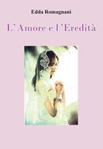 L' amore e l'eredità