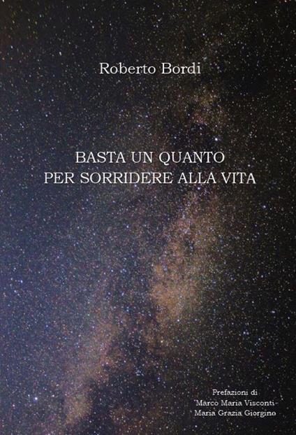 Basta un quanto per sorridere alla vita - Roberto Bordi - copertina