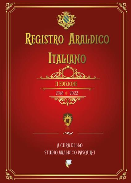 Registro araldico italiano. II Edizione 2018-2022 - Sebastiano Pasquini - copertina