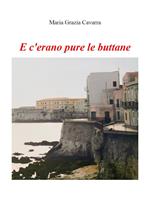 E c'erano pure le buttane