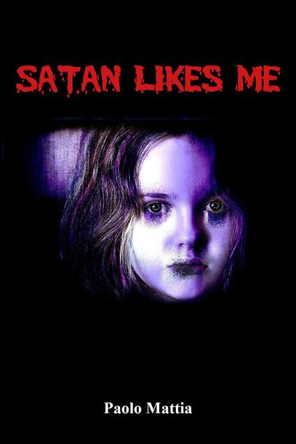 Satan likes me - Paolo Mattia - ebook