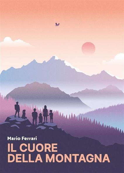 Il cuore della montagna - Mario Ferrari - ebook