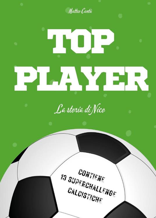 Top player. La storia di Nico - Matteo Cantù - copertina