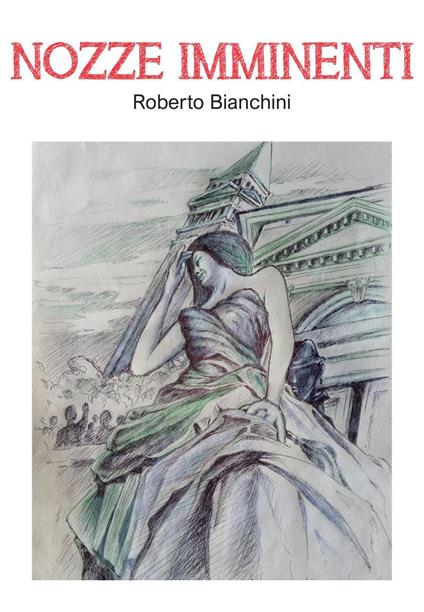 Nozze imminenti - Roberto Bianchini - copertina