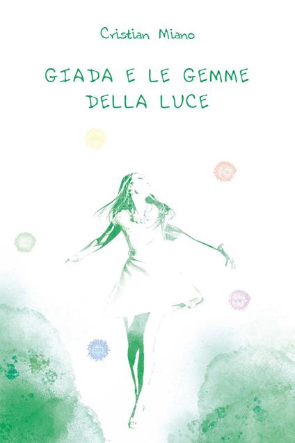 Giada e le gemme della luce - Cristian Miano - copertina