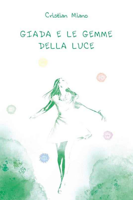 Giada e le gemme della luce - Cristian Miano - copertina