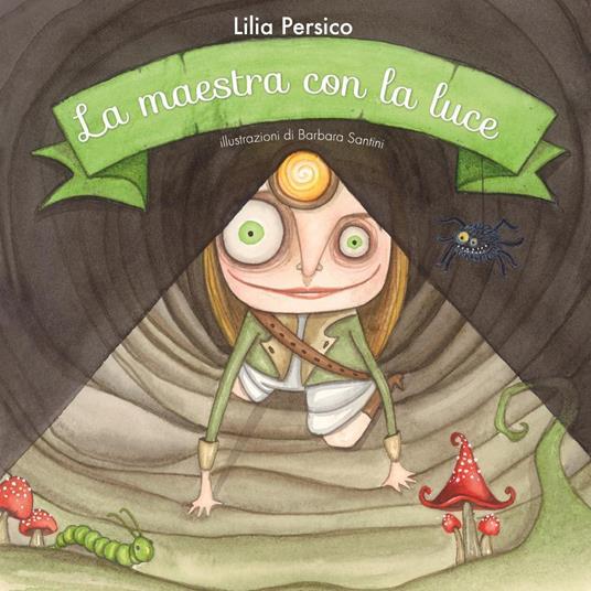 La maestra con la luce. Ediz. illustrata - Lilia Persico - copertina