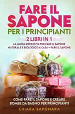 Fare il sapone per i principianti. Come fare il sapone e creare bombe da bagno per principianti