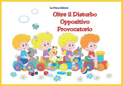 Oltre il disturbo oppositivo provocatorio. Ediz. a colori - copertina