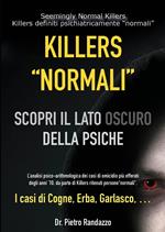 Killers «normali»