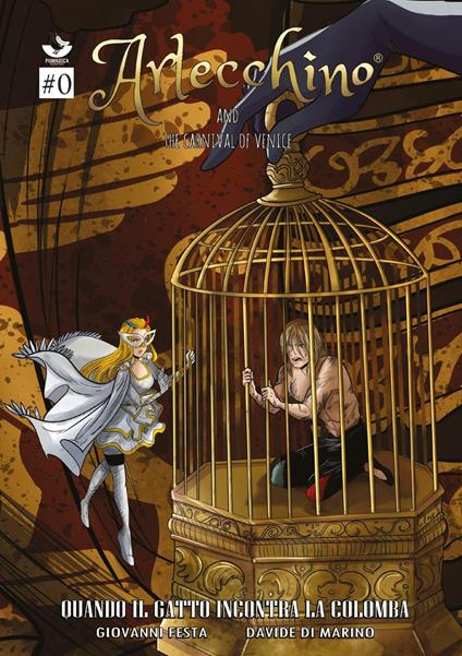 Arlecchino and the Carnival of Venice. Quando il gatto incontra la colomba. Ediz. variant - Giovanni Festa,Davide Di Marino - copertina