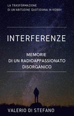 Interferenze. Memorie di un radioascoltatore disorganico