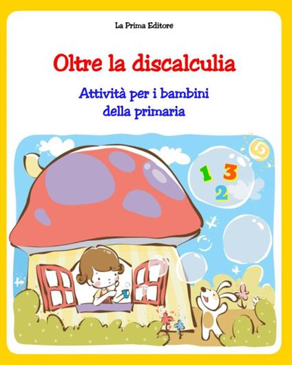 Oltre la discalculia. Attività per superarla - copertina