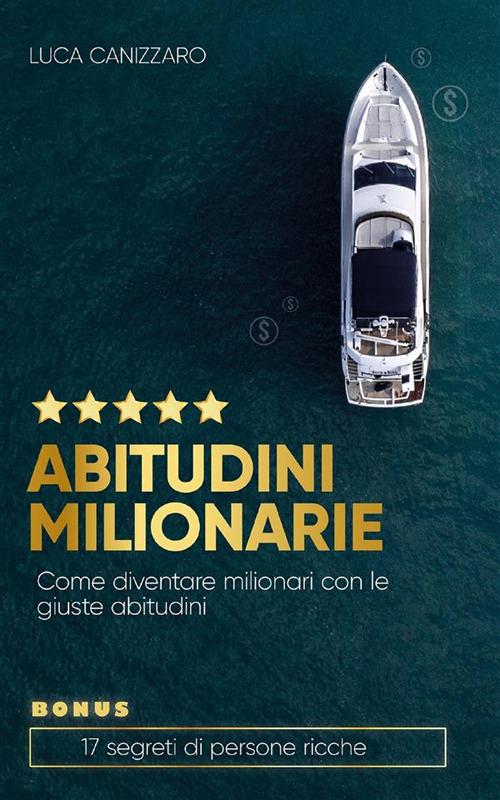 Abitudini milionarie - Luca Canizzaro - ebook