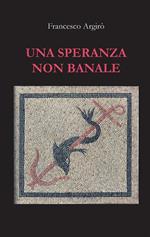 Una speranza non banale