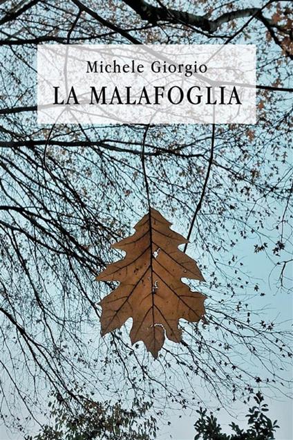 La malafoglia - Michele Giorgio - ebook