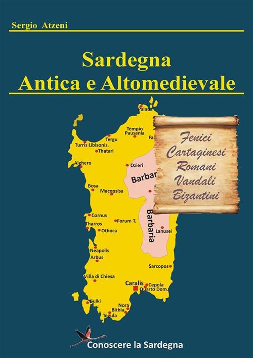 Sardegna antica e altomedievale - Sergio Atzeni - ebook