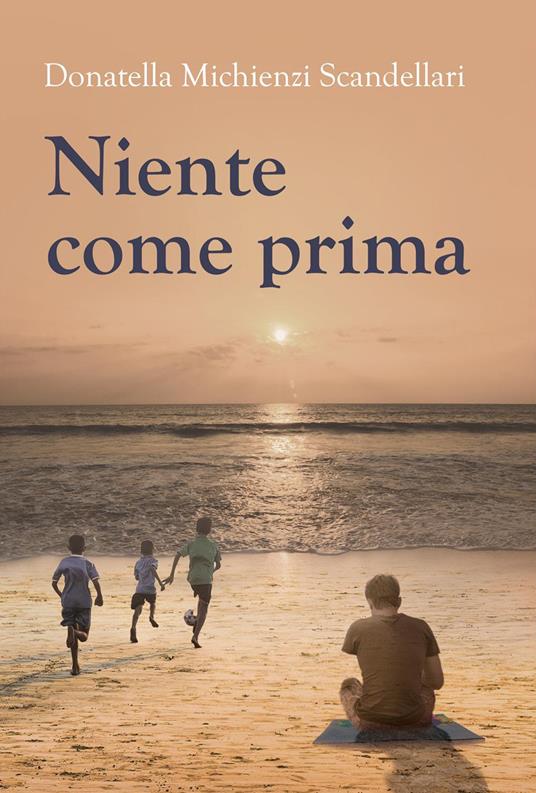 Niente come prima - Donatella Michienzi Scandellari - copertina