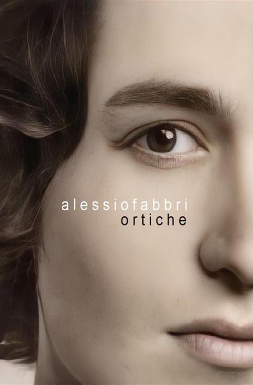 Ortiche - Alessio Fabbri - ebook