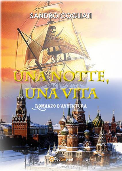 Una notte, una vita - Sandro Cogliati - copertina