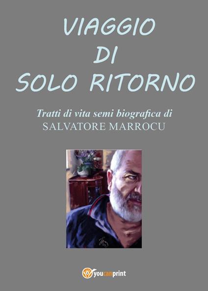 Viaggio di solo ritorno - Salvatore Marrocu - copertina