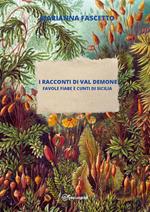 I racconti di Val Demone (favole fiabe e cunti di Sicilia)