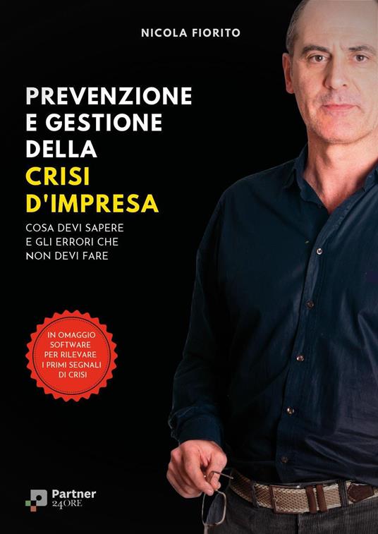 Prevenzione e gestione della crisi di impresa. Con software - Nicola Fiorito - copertina