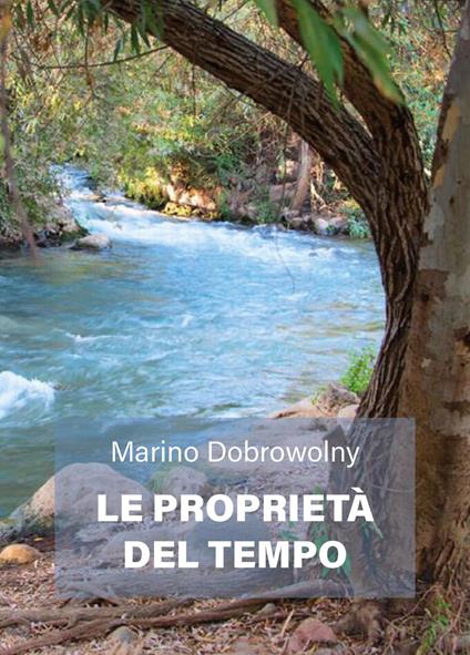 Le proprietà del tempo - Marino Dobrowolny - copertina