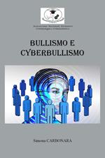 Bullismo e cyberBullismo