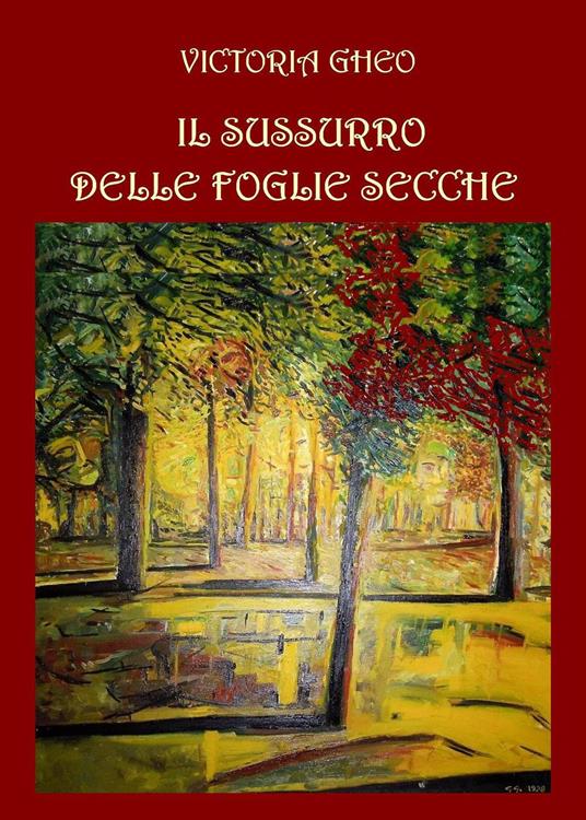 Il sussurro delle foglie secche - Victoria Gheo - copertina