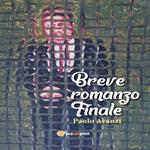 Breve romanzo finale