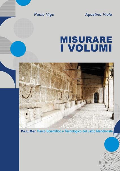 Misurare i volumi - Paolo Vigo,Agostino Viola - copertina