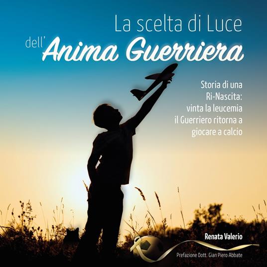 La scelta di Luce dell'Anima Guerriera