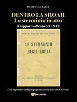 Dentro la Shoah. Lo sterminio in atto. Il rapporto alleato del 1942