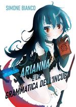 Arianna e la grammatica dell'incubo