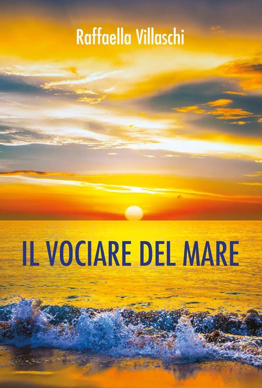 Il vociare del mare - Raffaella Villaschi - copertina