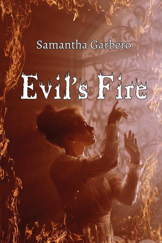 Evil's fire - Samantha Garbero - copertina