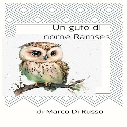 Un gufo di nome Ramses