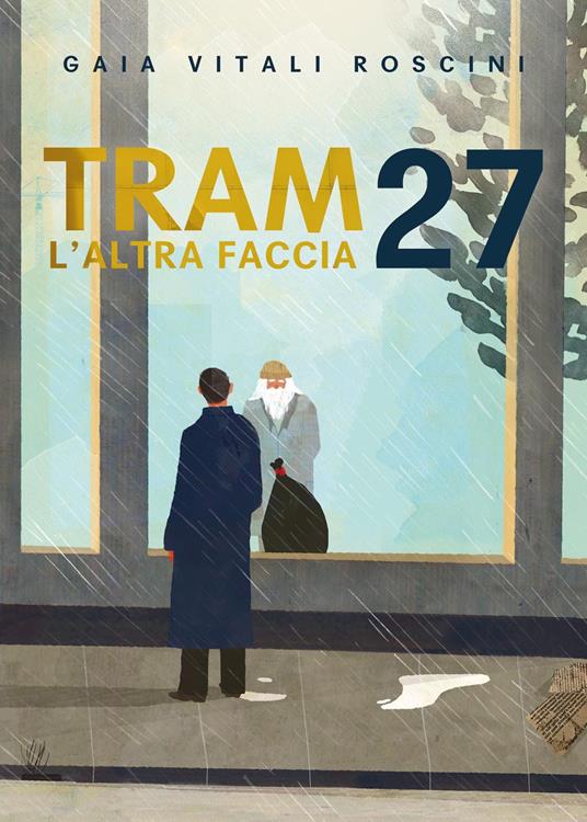 Tram 27. L'altra faccia - Gaia Vitali Roscini - copertina