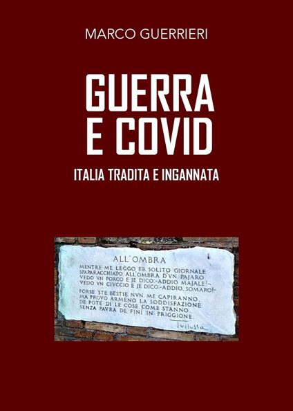 Guerra e Covid. Italia tradita e ingannata - Marco Guerrieri - copertina