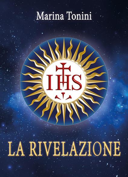 IHS. La rivelazione - Marina Tonini - copertina