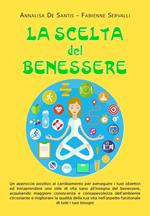 La scelta del benessere